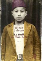 Couverture du livre « Le fusil de mon père » de Hiner Saleem aux éditions Seuil