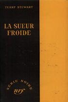 Couverture du livre « La sueur froide » de Terry Stewart aux éditions Gallimard