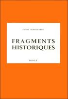 Couverture du livre « Fragments historiques » de Jacob Burckhardt aux éditions Droz
