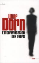 Couverture du livre « L'interprétation des peurs » de Wulf Dorn aux éditions Cherche Midi