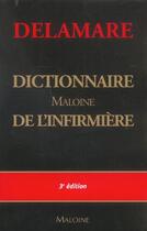 Couverture du livre « Dictionnaire maloine de l'infirmiere (3e édition) » de Jacques Delamare aux éditions Maloine