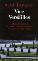 Couverture du livre « Vice et Versailles » de Alain Baraton aux éditions Grasset Et Fasquelle