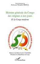 Couverture du livre « Histoire générale du Congo des origines à nos jours t.2 ; le Congo moderne » de Theophile Obenga aux éditions Editions L'harmattan