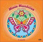 Couverture du livre « Minis mandalas pour enfants » de Joane Michaud aux éditions Ada