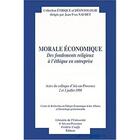 Couverture du livre « Morale économique » de Jean-Yves Naudet aux éditions Eyrolles