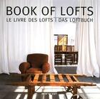 Couverture du livre « Book of lofts / le livre de lofts / das loftbuch » de  aux éditions Taschen
