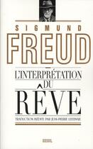Couverture du livre « L'interprétation du rêve » de Sigmund Freud aux éditions Seuil