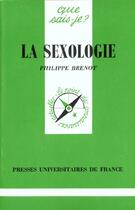 Couverture du livre « La sexologie qsj 2864 » de Philippe Brenot aux éditions Que Sais-je ?