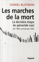 Couverture du livre « Les marches de la mort » de Blatman-D aux éditions Fayard