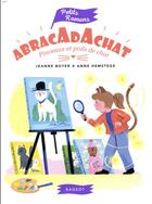 Couverture du livre « Abracadachat ; pinceaux et poils de chat » de Jeanne Boyer aux éditions Rageot