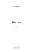 Couverture du livre « Fragrances » de Joseph Bako aux éditions Editions Le Manuscrit