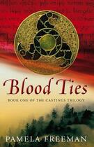 Couverture du livre « Blood Ties » de Pamela Freeman aux éditions Little Brown Book Group Digital