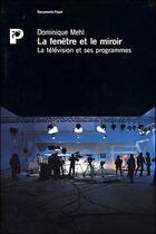Couverture du livre « La fenetre et le miroir » de Dominique Mehl aux éditions Payot