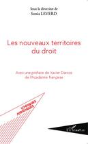 Couverture du livre « Les nouveaux territoires du droit » de Sonia Leverd aux éditions Editions L'harmattan