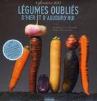 Couverture du livre « Calendrier légumes oubliés d'hier et d'aujourd'hui 2013 » de  aux éditions Hoebeke