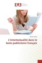 Couverture du livre « L'intertextualité dans le texte publicitaire français » de Marina Cristea aux éditions Editions Universitaires Europeennes