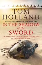 Couverture du livre « In The Shadow Of The Sword » de Tom Holland aux éditions Epagine