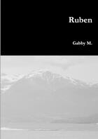 Couverture du livre « Ruben » de M. Gabby aux éditions Lulu
