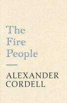 Couverture du livre « The fire people » de Cordell Alexander aux éditions Editions Racine