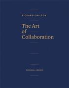 Couverture du livre « Pickard Chilton the art of collaboration » de Michael J. Crosbie aux éditions Images Publishing