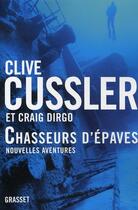 Couverture du livre « Chasseurs d'épaves Tome 2 » de Cussler & Dirgo aux éditions Grasset Et Fasquelle