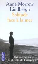 Couverture du livre « Solitude Face A La Mer » de Anne Morrow Lindbergh aux éditions Pocket