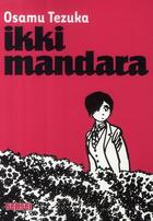 Couverture du livre « Ikki Mandara » de Osamu Tezuka aux éditions Kana