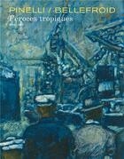 Couverture du livre « Féroces tropiques Tome 1 » de Thierry Bellefroid aux éditions Dupuis