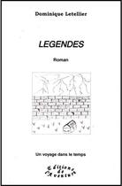 Couverture du livre « Légendes » de Dominique Letellier aux éditions Editions De L'aventure