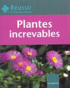 Couverture du livre « Reussir : Plantes Resistantes » de Benedicte Boudassou aux éditions Hachette Pratique