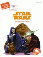 Couverture du livre « Mes premières lectures - CE1 je sais déjà lire : Star Wars - épisode VI ; le retour du Jedi » de Agnes Berger aux éditions Hachette Enfants
