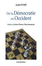 Couverture du livre « De la Démocratie en Occident » de André Yché aux éditions Economica