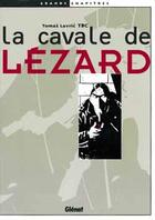 Couverture du livre « La cavale de Lézard » de Tbc aux éditions Glenat