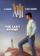 Couverture du livre « XIII t.18 ; the last round » de Jean Van Hamme et William Vance aux éditions Cinebook