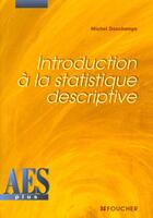 Couverture du livre « Introduction A La Statistique Descriptive » de M Deschamps aux éditions Foucher