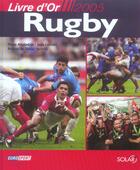 Couverture du livre « Le Livre D'Or Du Rugby » de Pierre Albaladejo et Jean Cormier aux éditions Solar