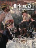 Couverture du livre « Mirbeau, Zola et les impressionnistes » de Dominique Bussillet aux éditions Cahiers Du Temps