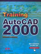 Couverture du livre « Training Autocad ; Edition 2000 » de Maxence Delannoy aux éditions Campuspress