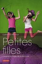 Couverture du livre « Petites filles » de Monnot Catherine aux éditions Autrement