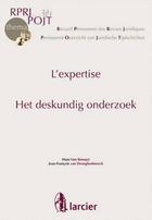 Couverture du livre « L'expertise ; het deskundig onderzoek » de Hans Van Bossuyt et Jean-Francois Van Drooghenbroeck aux éditions Larcier