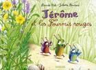 Couverture du livre « Jérôme et les fourmis rouges » de Davide Cali et Juliette Boulard aux éditions Sarbacane