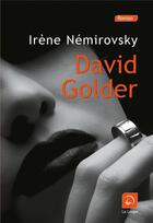 Couverture du livre « David Golder » de Irene Nemirovsky aux éditions Editions De La Loupe
