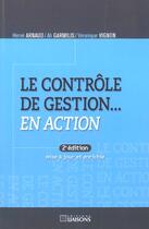 Couverture du livre « Controle De Gestion En Action ; 2e Edition » de Arnaud et Vignon et Garmilis aux éditions Liaisons