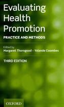 Couverture du livre « Evaluating Health Promotion: Practice and Methods » de Margaret Thorogood aux éditions Oup Oxford