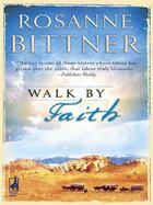 Couverture du livre « Walk by Faith » de Rosanne Bittner aux éditions Mills & Boon Series