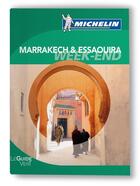 Couverture du livre « Le guide vert week-end ; Marrakech & Essaouira (édition 2012) » de Collectif Michelin aux éditions Michelin