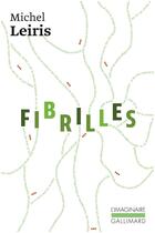 Couverture du livre « La règle du jeu t.3 ; fibrilles » de Michel Leiris aux éditions Gallimard