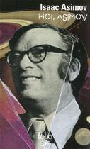 Couverture du livre « Moi, Asimov » de Isaac Asimov aux éditions Folio