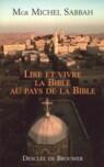 Couverture du livre « Lire et vivre la bible au pays de la bible » de Sabbah/Petit aux éditions Desclee De Brouwer