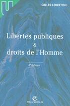 Couverture du livre « Libertes Publiques Et Droits De L'Homme » de Gilles Lebreton aux éditions Armand Colin